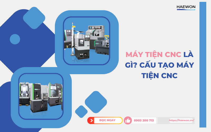 Máy tiện cnc là gì Cấu tạo máy tiện cnc