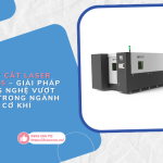 Máy cắt laser HD3015 – Giải pháp công nghệ vượt trội trong ngành cơ khí (1)