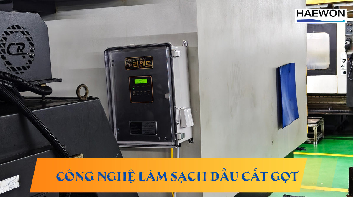 Công nghệ làm sạch dầu cắt gọt