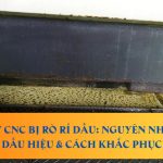 Tác hại của váng dầu trong xưởng CNC