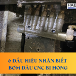 6 Dấu Hiệu Nhận Biết Bơm Dầu CNC Bị Hỏng